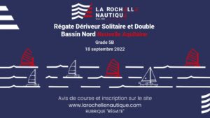 Régate Dériveur Solitaire et Double Bassin Nord Nouvelle Aquitaine (18 septembre 2022)